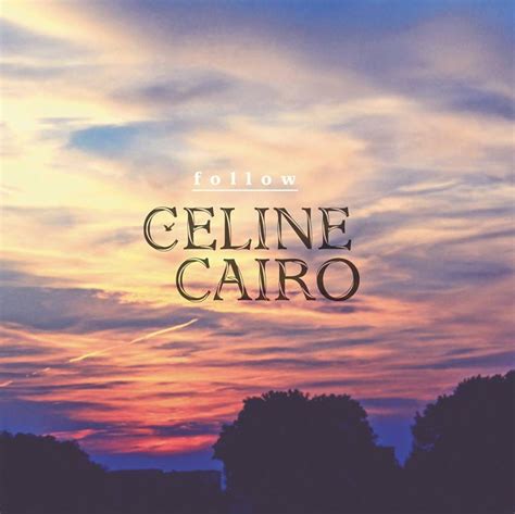 celine cairo app|Celine Cairo follow ep.